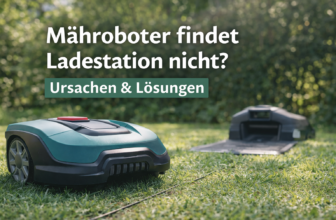 Mähroboter findet Ladestation nicht