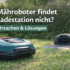 Ladestation Mähroboter: So erkennen und beheben Sie Verbindungsprobleme